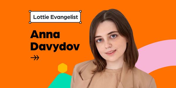 Lottie Spotlight: Anna Davydov on LottieFiles and Her Motion Journey