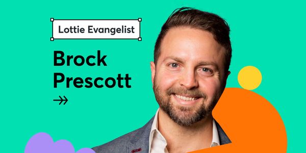 Lottie Spotlight: Brock Prescott on LottieFiles and the Future of Motion