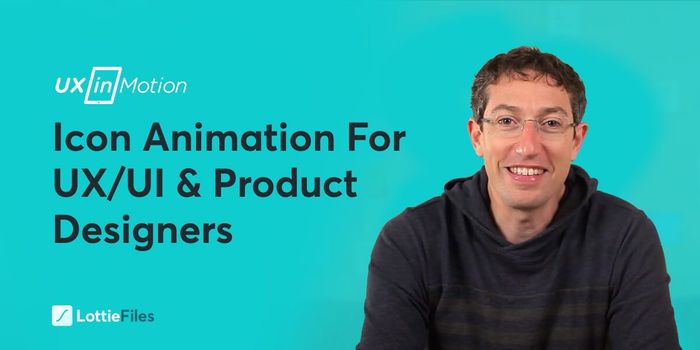 Icon animation for UX/UI & product designers